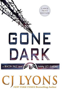 Gone Dark: Large Print Edition (4) (Beacon Falls Cold Case Mysteries)
