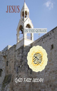 Jesus In the Quran Jesus In the Quran