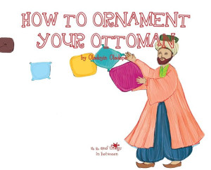 A, Z, and Things in Between: How to Ornament your Ottoman A, Z, and Things in Between: How to Ornament your Ottoman