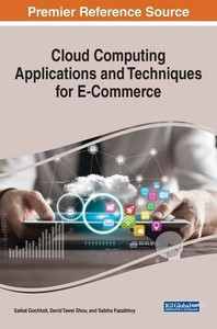 Cloud Computing Applications and Techniques for E-Commerce Cloud Computing Applications and Techniques for E-Commerce