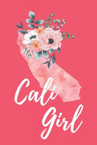 Cali Girl Cali Girl