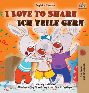 I Love to Share Ich teile gern: English German Bilingual Book (English German Bilingual Collection) (German Edition) I Love to Share Ich teile gern: English German Bilingual Book (English German Bilingual Collection) (German Edition)