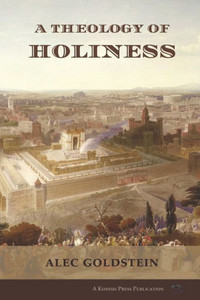 A Theology of Holiness: Historical, Exegetical, and Philosophical Perspectives A Theology of Holiness: Historical, Exegetical, and Philosophical Perspectives