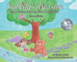 Isabella's Treasure: Empowering Children with Body Safety, Home Edition Isabella's Treasure: Empowering Children with Body Safety, Home Edition