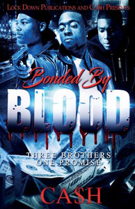 Bonded by Blood: Three Brothers, One Promise Bonded by Blood: Three Brothers, One Promise