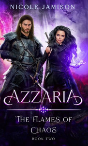 Azzaria: The Flames of Chaos Azzaria: The Flames of Chaos