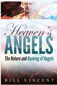 Heaven's Angels: The Nature and Ranking of Angels