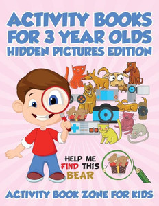 Activity Books For 3 Year Olds Hidden Pictures Edition Activity Books For 3 Year Olds Hidden Pictures Edition