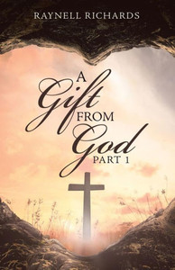 A Gift from God: Part 1 A Gift from God: Part 1