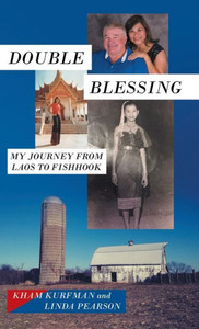 Double Blessing: My Journey from Laos to Fishhook Double Blessing: My Journey from Laos to Fishhook