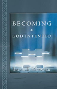 Becoming as God Intended Becoming as God Intended