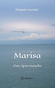 Marisa: Eine Spurensuche (German Edition) - Hardcover Marisa: Eine Spurensuche (German Edition) - Hardcover