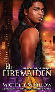 His Fire Maiden: A Qurilixen World Novel (Space Lords) His Fire Maiden: A Qurilixen World Novel (Space Lords)