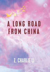 A Long Road from China A Long Road from China