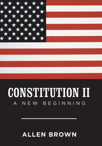 Constitution Ii: A New Beginning Constitution Ii: A New Beginning