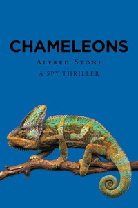 Chameleons: A Spy Thriller Chameleons: A Spy Thriller