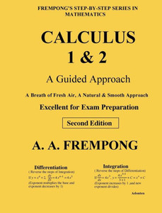Calculus 1 & 2: A Guided Approach Calculus 1 & 2: A Guided Approach