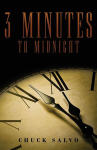 3 Minutes to Midnight 3 Minutes to Midnight