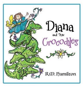Diana and Her Crocodiles Diana and Her Crocodiles