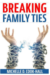 Breaking Family Ties Breaking Family Ties