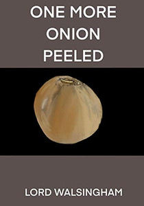 One More Onion Peeled One More Onion Peeled