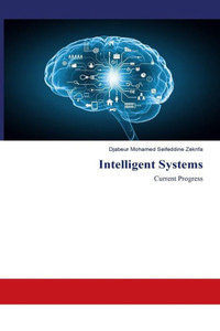 Intelligent Systems: Current Progress