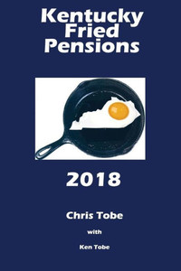 Kentucky Fried Pensions 2018 Kentucky Fried Pensions 2018