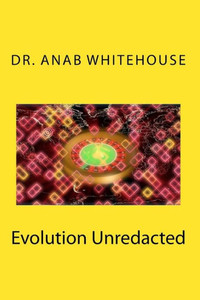 Evolution Unredacted Evolution Unredacted