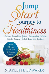 Journey To Healthiness: 30 Day Meal Plan Journey To Healthiness: 30 Day Meal Plan