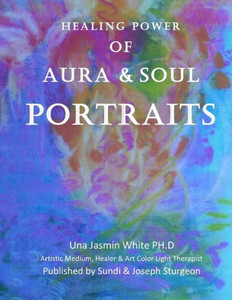 Healing Power of Aura and Soul Portraits