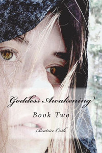 Goddess Awakening (The Goddess Born Series) Goddess Awakening (The Goddess Born Series)