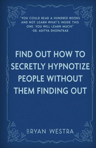 Find Out How To Secretly Hypnotize People Without Them Finding Out