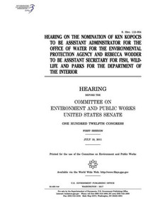 Hearing on the nomination of Ken Kopocis to be Assistant Administrator for the Office of Water for the Environmental Protection Agency and Rebecca Wodder to be Assistant Secretary for Fish Hearing on the nomination of Ken Kopocis to be Assistant Administrator for the Office of Water for the Environmental Protection Agency and Rebecca Wodder to be Assistant Secretary for Fish