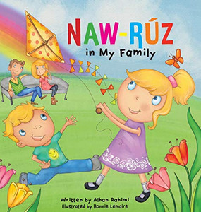 Naw-Ruz in My Family (Baha'i Holy Days)