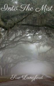 Into the Mist (The Mist Series) Into the Mist (The Mist Series)