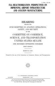 FAA reauthorization :perspectives on improving airport infrastructure and aviation manufacturing