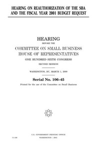 Hearing on reauthorization of the SBA and the fiscal year 2001 budget request