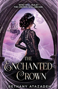 The Enchanted Crown: A Sleeping Beauty Retelling (The Stolen Kingdom) - Hardcover