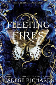 Fleeting Fires (Bleeding Heart Series) Fleeting Fires (Bleeding Heart Series)