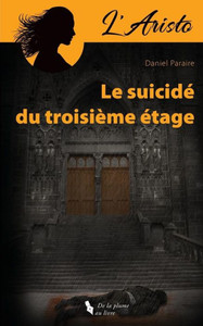 L'aristo. Le suicidé du troisième étage: L'Aristo Le suicidé du troisième étage (French Edition) L'aristo. Le suicidé du troisième étage: L'Aristo Le suicidé du troisième étage (French Edition)