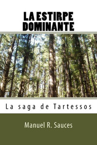 La estirpe dominante: La saga de Tartessos (Spanish Edition)
