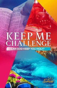 Keep Me Challenge: Can God Keep You Holy? Keep Me Challenge: Can God Keep You Holy?