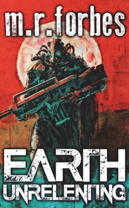 Earth Unrelenting (Forgotten Earth)