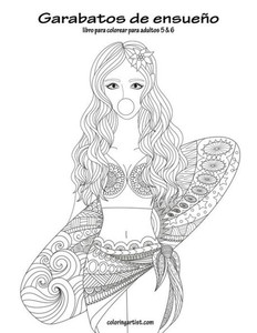 Garabatos de ensueño libro para colorear para adultos 5 & 6 (Spanish Edition)