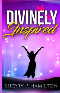 Divinely Inspired Divinely Inspired