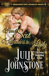 How a Scot Surrenders to a Lady (Highlander Vows- Entangled Hearts) How a Scot Surrenders to a Lady (Highlander Vows- Entangled Hearts)