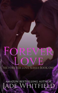 Forever Love (The Forever Love Series) Forever Love (The Forever Love Series)