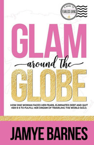 Glam Around The Globe Glam Around The Globe