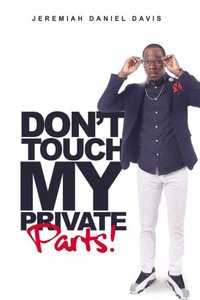 Don't Touch My Private Parts Don't Touch My Private Parts