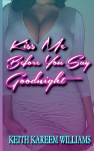 Kiss Me Before You Say Goodnight